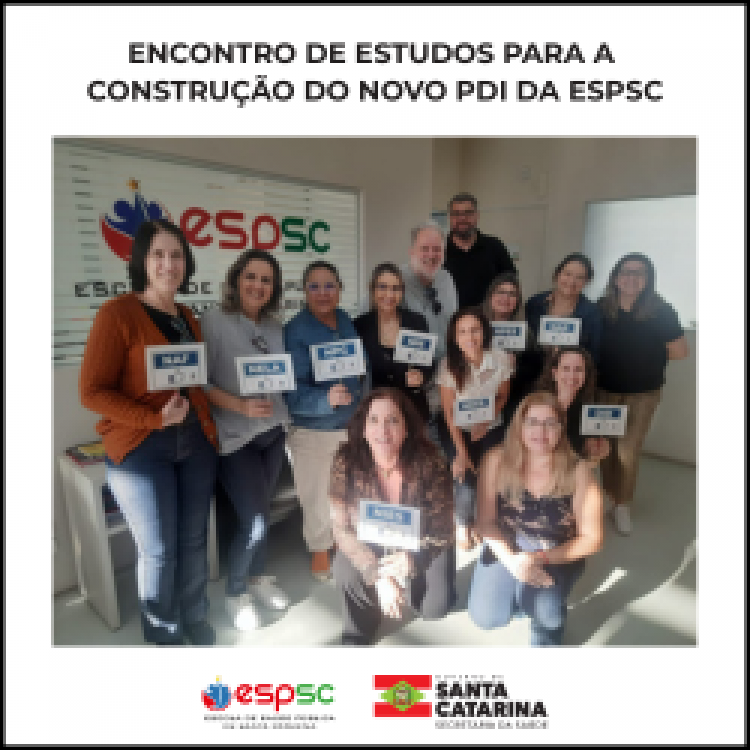 ENCONTRO DE ESTUDOS PARA A CONSTRUÇÃO DO NOVO PDI DA ESPSC