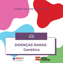 INSCRIÇÕES ABERTAS - CURSO DOENÇAS RARAS - GENÉTICAS 