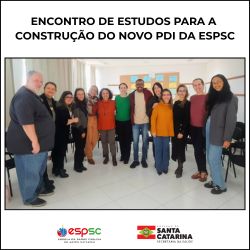 ENCONTRO DE ESTUDOS PARA A CONSTRUÇÃO DO PDI DA ESPSC