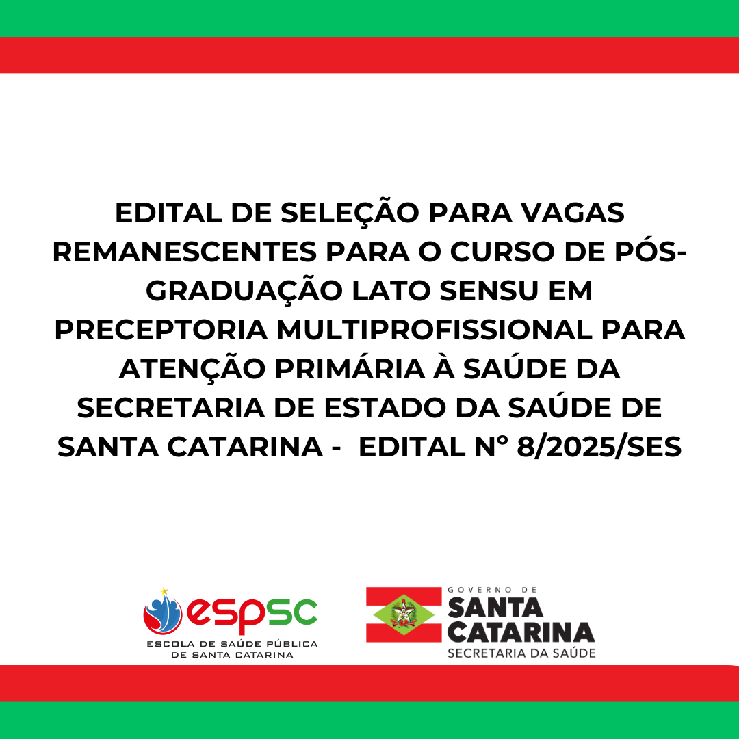 EDITAL N° 8/2025/SES - VAGAS REMANESCENTES - ABERTAS INSCRIÇÕES