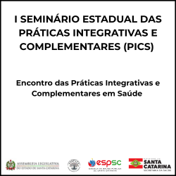I SEMINÁRIO ESTADUAL DAS PRÁTICAS INTEGRATIVAS E COMPLEMENTARES 
