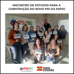 ENCONTRO DE ESTUDOS PARA A CONSTRUÇÃO DO NOVO PDI DA ESPSC