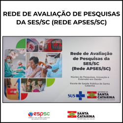 ENCONTRO DA REDE DE AVALIAÇÃO DE PESQUISAS - APSES/SC