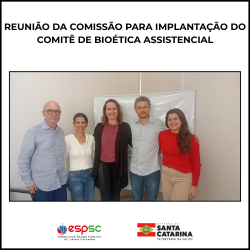 COMISSÃO PARA IMPLANTAÇÃO DO COMITÊ DE BIOÉTICA ASSISTENCIAL