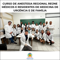 CURSO DE ANESTESIA REGIONAL REÚNE MÉDICOS E RESIDENTES 