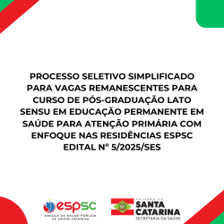 PROCESSO SELETIVO PARA VAGAS REMANESCENTES - EDITAL Nº 5/2025/SES