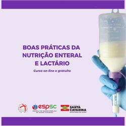 BOAS PRÁTICAS E ROTINAS DA NUTRIÇÃO ENTERAL E LACTÁRIO
