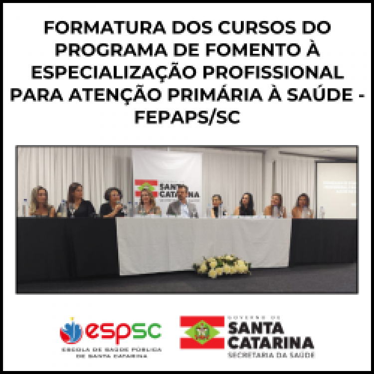 SOLENIDADE DE FORMATURA DOS CURSOS DO FEPAPS/SC