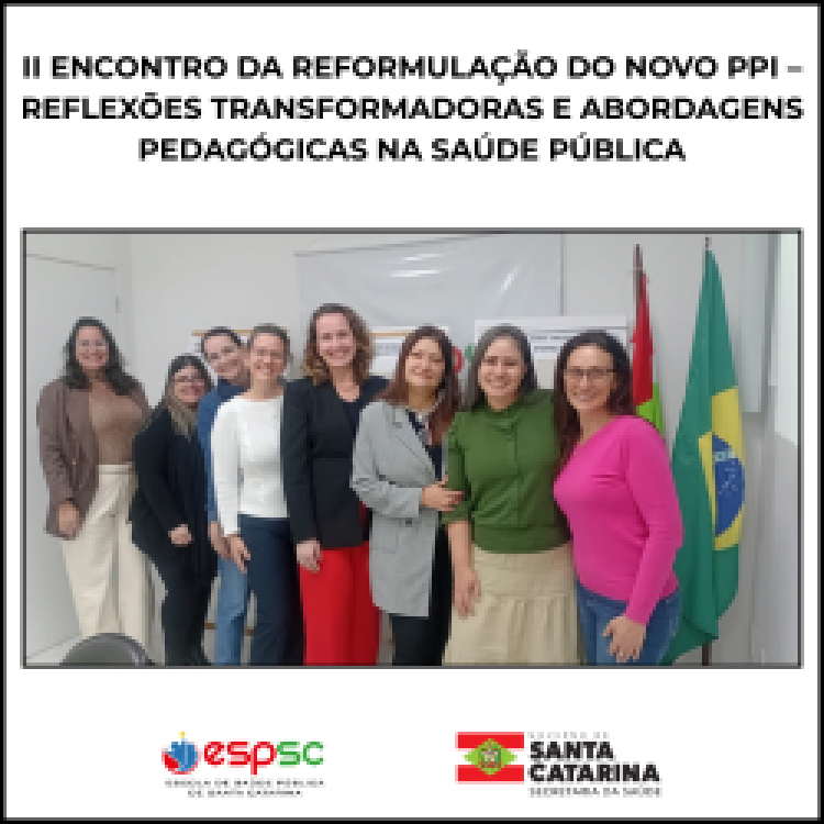 II ENCONTRO DA REFORMULAÇÃO DO NOVO PPI DA ESPSC