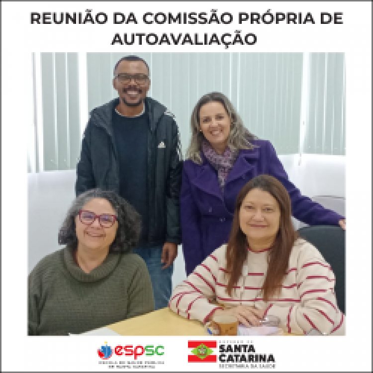 ESPSC REALIZA REUNIÃO DA COMISSÃO PRÓPRIA DE AUTOAVALIAÇÃO 