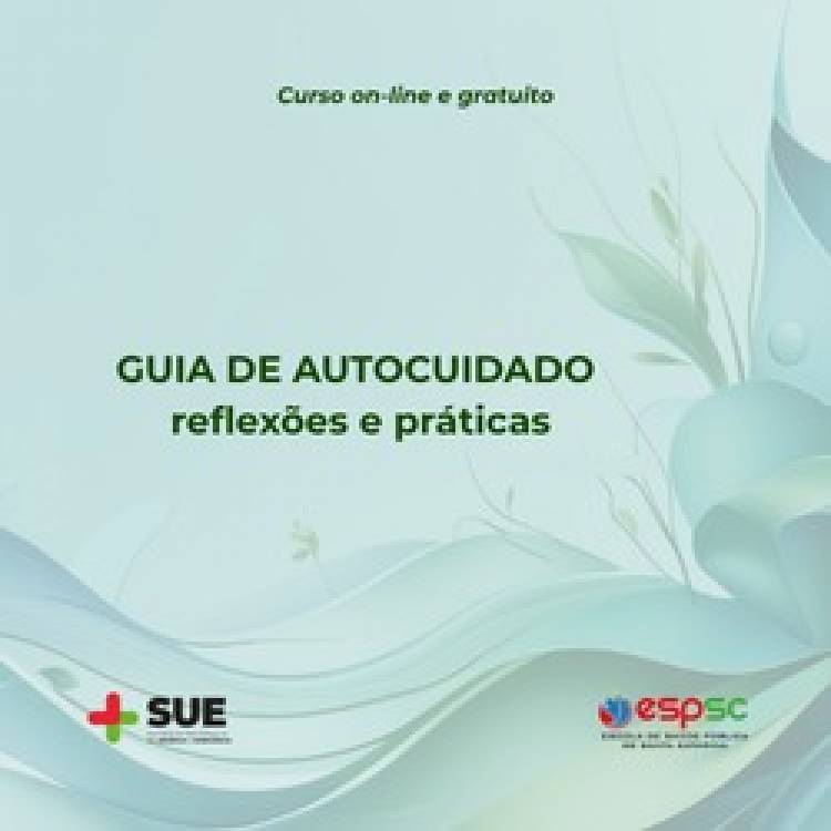 GUIA DE AUTOCUIDADO – REFLEXÕES E PRÁTICAS 2ª TURMA