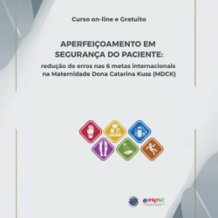 APERFEIÇOAMENTO EM SEGURANÇA DO PACIENTE – 1ª TURMA 